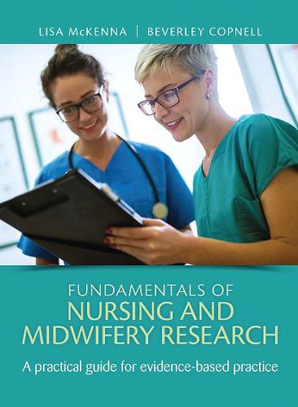 Cover Art for 9780367718190, Fundamentals of Nursing and Midwifery Research: A practical guide for evidence-based practice by Lisa McKenna, Beverley Copnell