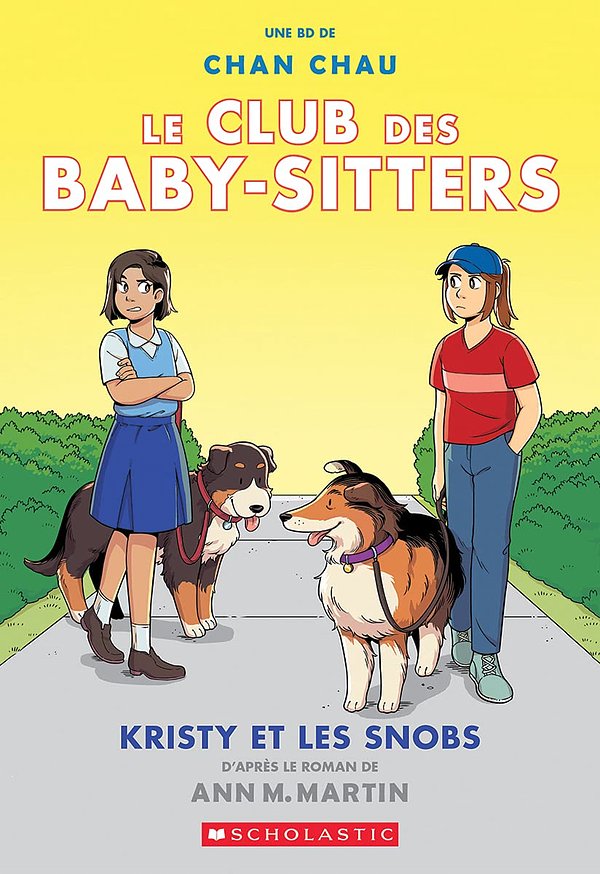 Cover Art for 9781443193689, Le Club Des Baby-Sitters: No 10 - Kristy Et Les Snobs by Martin, Ann M