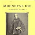 Cover Art for 9780855641306, Moondyne Joe: The Man and the Myth by Ian Elliot