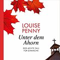 Cover Art for B08NFGDZBG, Unter dem Ahorn: Der achte Fall für Gamache (Ein Fall für Gamache 8) (German Edition) by Louise Penny