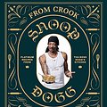 Cover Art for B07J2VYSVT, From Crook to Cook: Platinum Recipes from Tha Boss Dogg's Kitchen by Chronicle Books