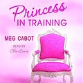 Cover Art for 9781400098750, The Princess Diaries, Volume VI: Princess in Training by Meg Cabot