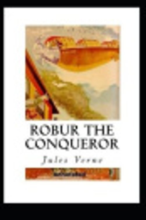 Cover Art for 9798577009502, Robur the Conqueror by Jules Verne