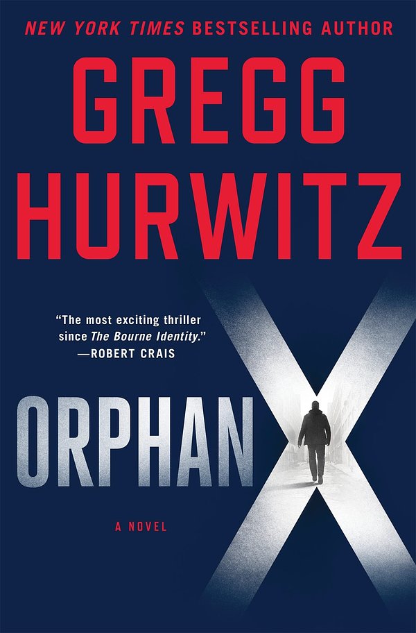 Cover Art for 9781466876514, Orphan X (Orphan X Series #1) by Gregg Hurwitz