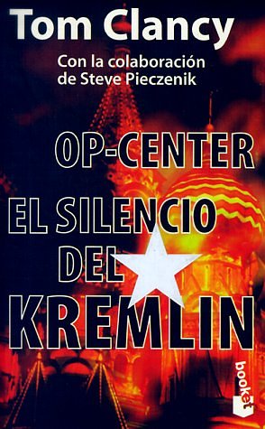 Cover Art for 9788408021179, Op-Centre. El Silencio Del Kremlin by Clancy