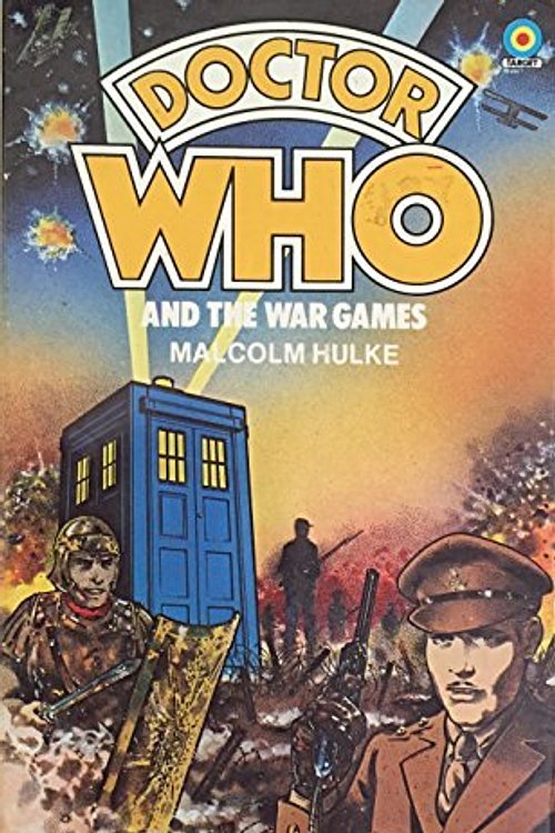 Cover Art for 9780426200826, Doctor Who and the War Games by Malcolm Hulke