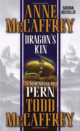 Cover Art for B01B994HAE, Dragon's Kin: A New Novel of Pern by Anne McCaffrey (December 28,2004) by Anne McCaffrey;Todd J. McCaffrey