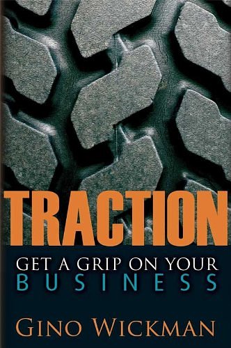 Cover Art for 9780979799037, Traction: Get a Grip on Your Business by Gino Wickman