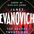 Cover Art for 9781472201621, Top Secret Twenty-One: A witty, wacky and fast-paced mystery by Janet Evanovich