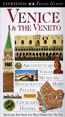DK Eyewitness Travel Guides Venice and the Veneto
