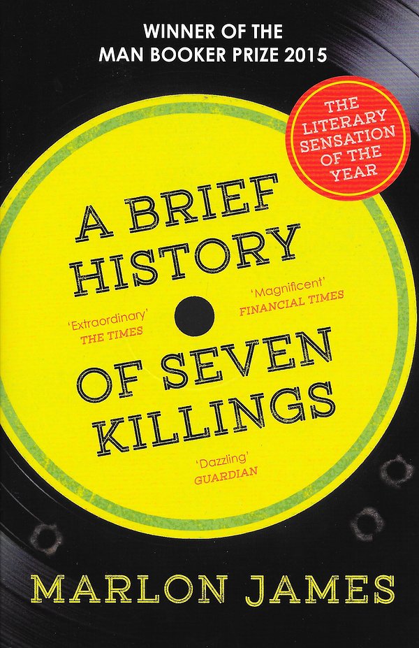 Cover Art for 9781780746357, A Brief History of Seven Killings by Marlon James