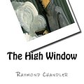 Cover Art for 9781517319328, The High Window by Raymond Chandler