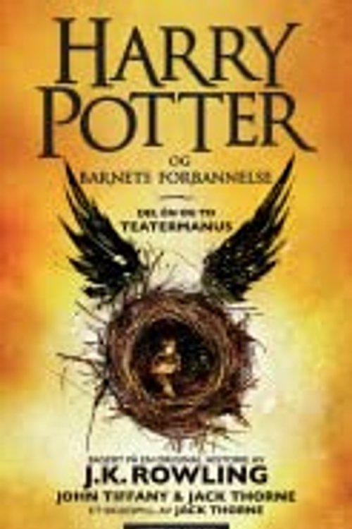 Cover Art for 9788202555597, Harry Potter og Barnets forbannelse by J.K. Rowling|Jack Thorne|John Tiffany