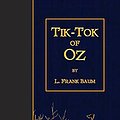 Cover Art for 9781502792143, Tik-Tok of Oz by L. Frank Baum