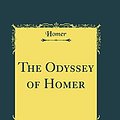 Cover Art for 9780484476553, The Odyssey of Homer (Classic Reprint) by Homer Homer