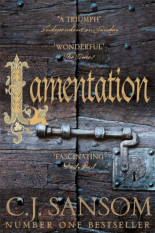 Cover Art for 9781447262053, Lamentation by C. J. Sansom