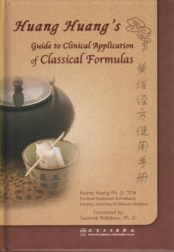 Cover Art for 9787117135030, Huang Huang's Guide to Clinical Application of Classical Formulas by Huang Huang