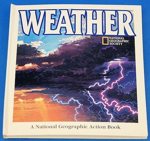 Cover Art for 9780792227823, Weather by National Geographic Society