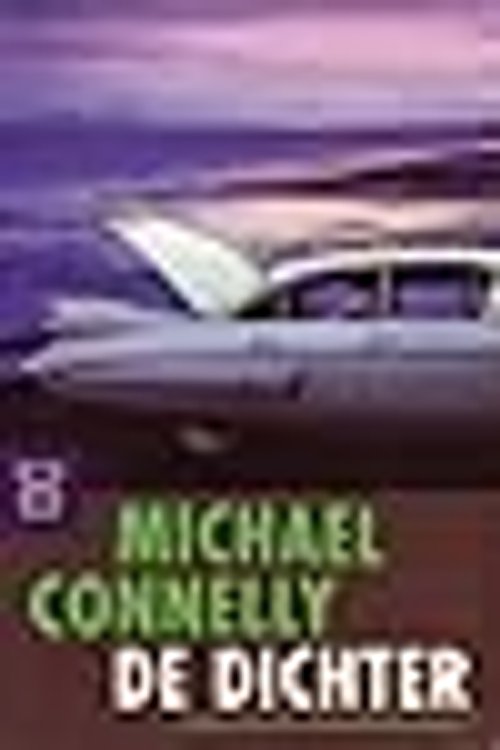 Cover Art for 9789046120453, De Dichter by Michael Connelly