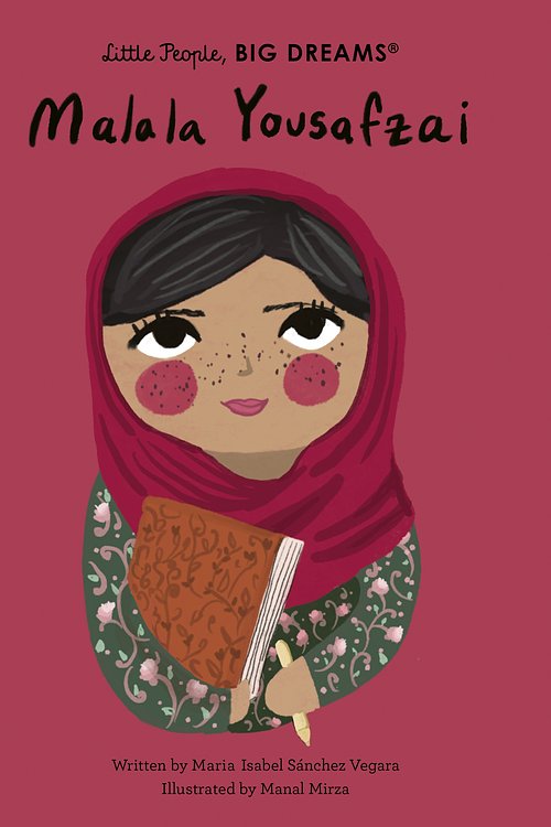 Cover Art for 9780711259027, Malala Yousafzai (Little People, BIG DREAMS) by Sanchez Vegara, Maria Isabel