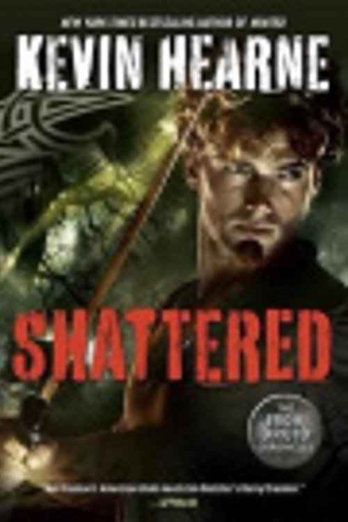 Cover Art for 9781306906630, Shattered by Kevin Hearne