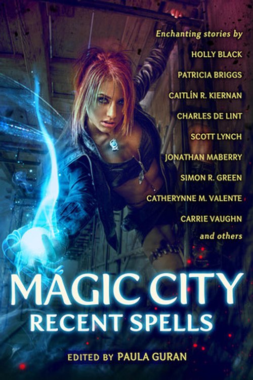 Cover Art for 9781607014362, Magic City: Recent Spells by Holly Black