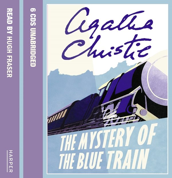 Cover Art for 9780007211180, The Mystery of the Blue Train: Complete & Unabridged by Agatha Christie