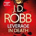 Cover Art for 9780349417899, Leverage in Death by J. D. Robb