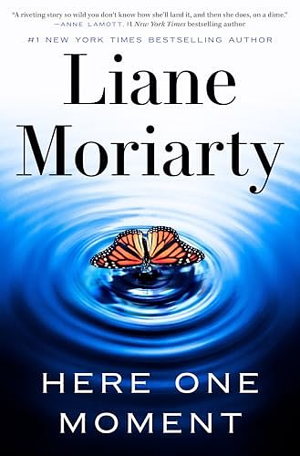 Cover Art for 9780593798607, Here One Moment by Liane Moriarty