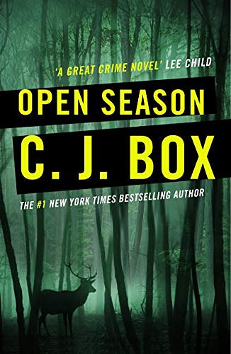 Cover Art for B004EYSND4, Open Season (Joe Pickett series Book 1) by C.j. Box