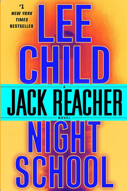 Cover Art for 9780804178808, Night SchoolA Jack Reacher Novel by Lee Child