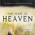 Cover Art for 9780768428261, The War in Heaven by Kenneth Zeigler