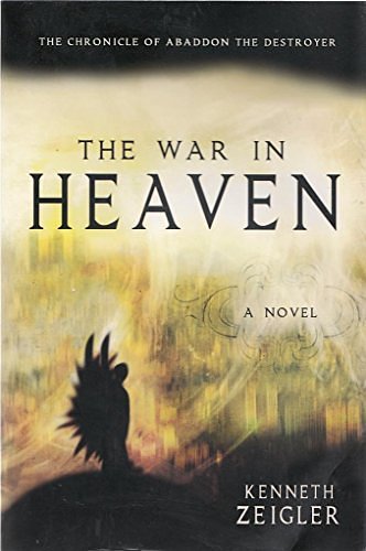 Cover Art for 9780768428261, The War in Heaven by Kenneth Zeigler