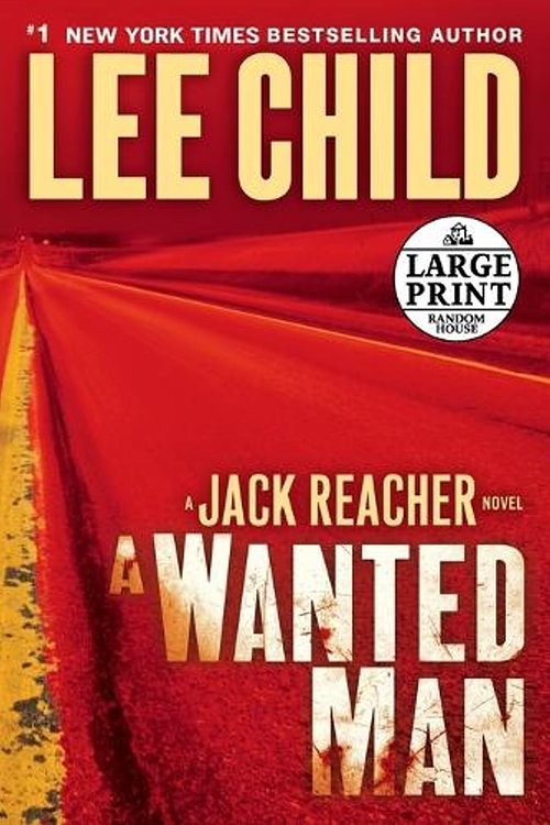 Cover Art for 9780307990853, A Wanted Man by Lee Child