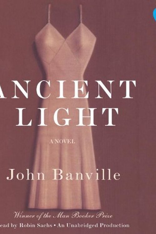 Cover Art for 9780449013441, Ancient Light by John Banville, Robin Sachs