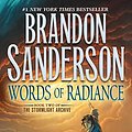 Cover Art for 8601421561136, Words of Radiance (The Stormlight Archive, Book 2) by Brandon Sanderson