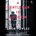 Cover Art for B01E0CCSXA, A Gentleman in Moscow: A Novel by Amor Towles