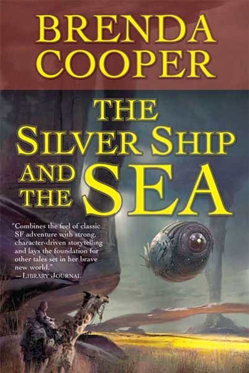 Cover Art for 9781429951869, The Silver Ship and the Sea by Brenda Cooper