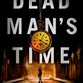 Cover Art for 9781250030184, Dead Man's Time by Peter James