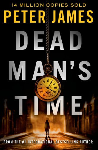 Cover Art for 9781250030184, Dead Man's Time by Peter James