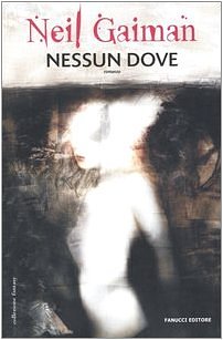 Cover Art for 9788834711767, Nessun dove by Neil Gaiman