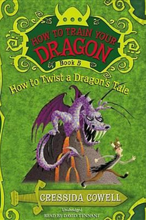 Cover Art for 9781478981022, How to Twist a Dragon's Tale by Cressida Cowell