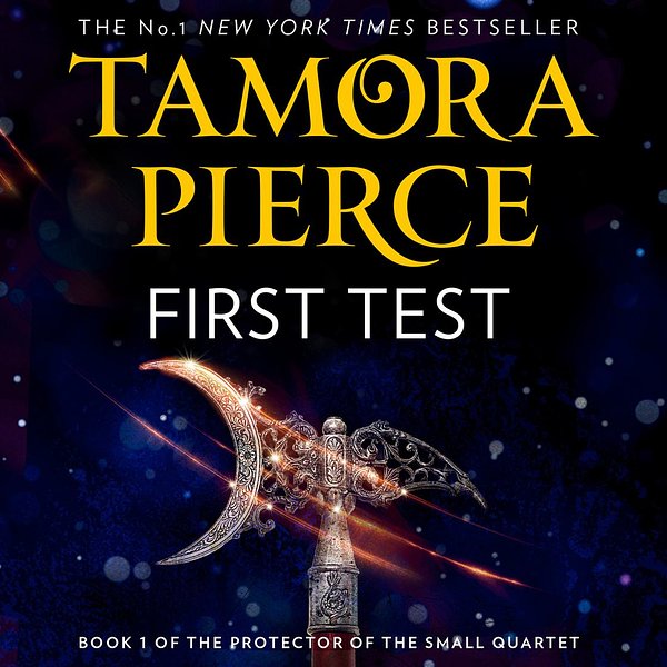 Cover Art for 9780008304218, First Test (The Protector of the Small Quartet, Book 1) by Tamora Pierce