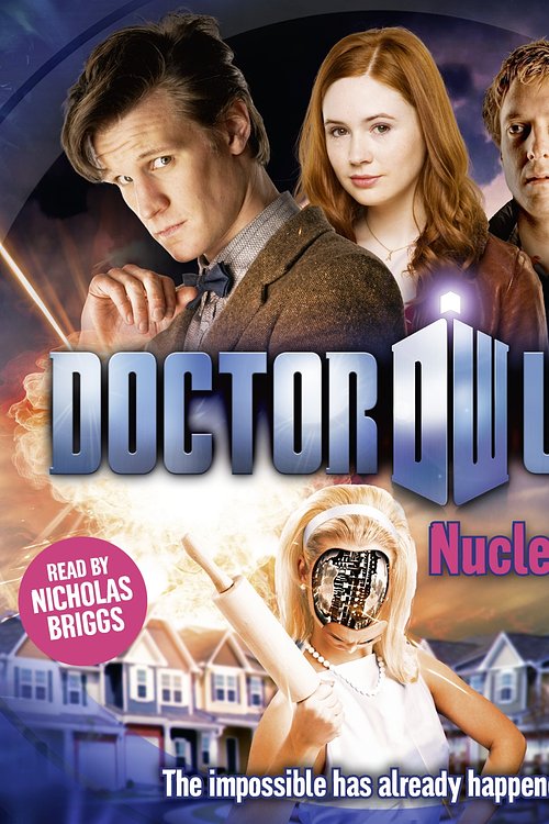 Cover Art for 9781408498255, Doctor Who: Nuclear Time by Oli Smith