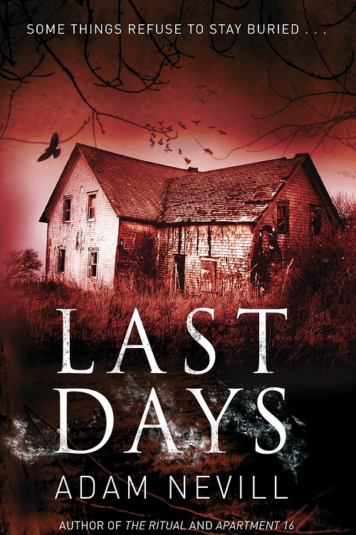 Cover Art for 9780230764965, Last Days by Adam Nevill