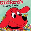 Cover Art for 9780545215879, Clifford's Happy Easter by Norman Bridwell