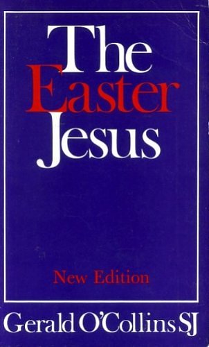 Cover Art for 9780232515008, THE EASTER JESUS by Gerald O'Collins