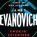 Cover Art for 9780755384914, Smokin' Seventeen: A witty mystery full of laughs, lust and high-stakes suspense by Janet Evanovich