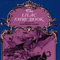 Cover Art for 9780486120188, The Lilac Fairy Book by Andrew Lang