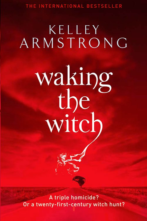 Cover Art for 9781841498065, Waking The Witch: Number 11 in series by Kelley Armstrong